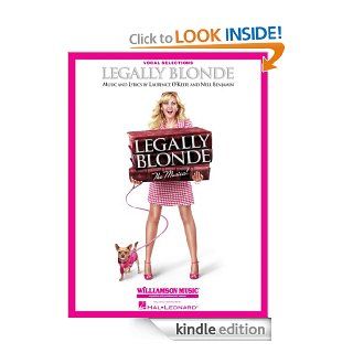Legally Blonde   The Musical Songbook: Vocal Line with Piano Accompaniment eBook: Kindle Store
