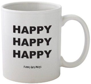 Happy Happy Happy Mug   CoffeeHAPPY   White   High Quality Funny Coffee Mug   Duck Dynasty Merchandise