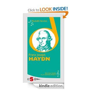 Piccola guida alla grande musica   Franz Joseph Haydn (Italian Edition) eBook: Rodolfo Venditti: Kindle Store