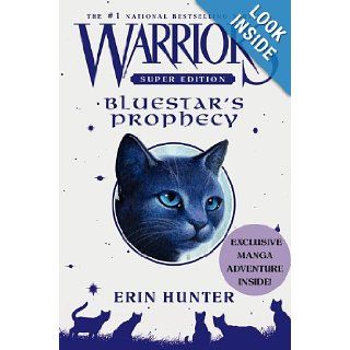 Warriors Super Edition: Bluestar's Prophecy: Erin Hunter, Wayne McLoughlin: 9780061582479: Books