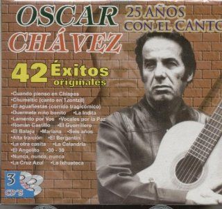 OSCAR CHAVEZ 25 AOS EN EL CANTO (3CDS EN VIVO): Music