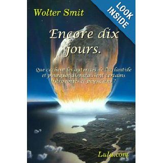 Encore Dix Jours (French Edition): Wolter Smit: 9781446727140: Books