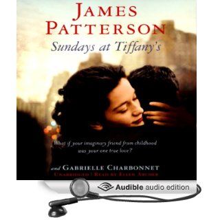 Sundays at Tiffany's (Audible Audio Edition): James Patterson, Gabrielle Charbonnet, Ellen Archer: Books