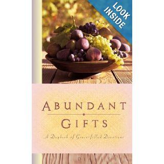 Abundant Gifts: A Daybook of Grace Filled Devotions: Diane Eble: 9781563098475: Books