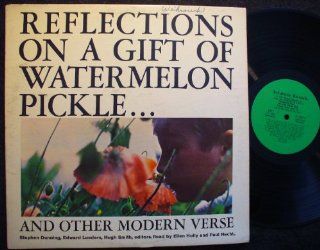 Poems From Reflections On a Gift Of Watermelon Pickle& Other Modern Verse: Music