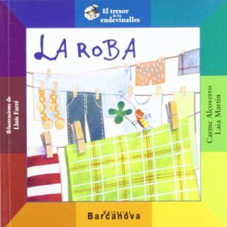 La Roba / Steals (El Tresor De Les Endevinalles) (Catalan Edition) (9788448915926): Carme Alcoverro, Laia Martin, Lluis Farre: Books