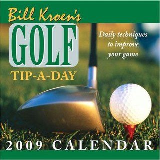Bill Kroen's Golf Tip a Day 2009 Boxed Calendar : Wall Calendars : Office Products