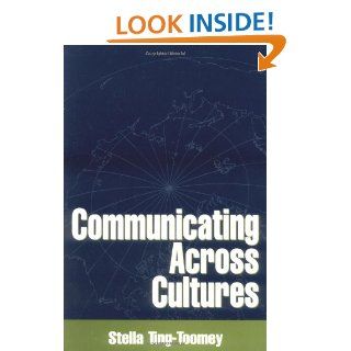 Communicating Across Cultures (9781572304451) Stella Ting Toomey Books