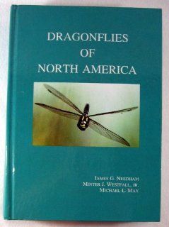 Dragonflies of North America (9780945417941) James George Needham, Minter J., Jr. Westfall, Michael L. May Books