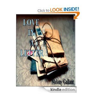 Love in a Letter Love in a Letter eBook Melony Gallant Kindle Store