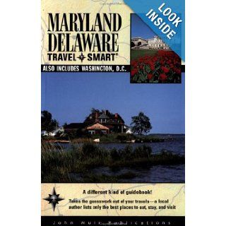 Travel Smart Maryland/Delaware Also Includes Washington, D.C. Sheila Kinkade 9781562614249 Books