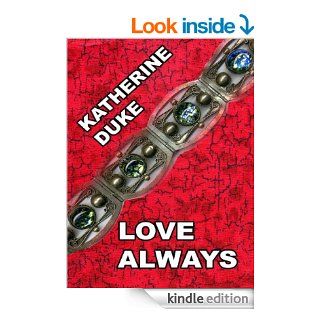 Love Always eBook: Katherine Duke: Kindle Store