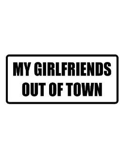 4" Printed color my girlfriend's out of town funny saying decal/stickers for autos, windows, laptops, motorcycle helmets. Weather resistant vinyl sticker decal for any smooth surface such as windows bumpers laptops or any smooth surface.: Everythi
