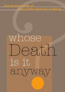 Whose Death Is It Anyway?: MD Nancy Snyderman, Christopher Lukas, Alvin H. Perlmutter, Lisa Zbar, Pamela Wheaton, Chris Larson: Movies & TV