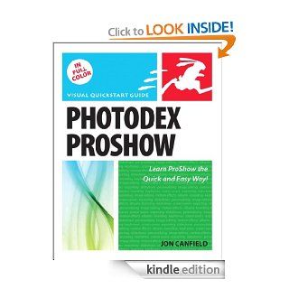 Photodex ProShow: Visual QuickStart Guide   Kindle edition by Jon Canfield. Arts & Photography Kindle eBooks @ .