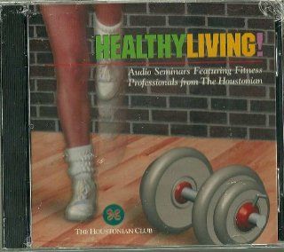 HEALTHYLIVING! AUDIO SEMINARS FEATURING FITNESS PROFESSIONALS FROM THE HOUSTONIAN: MICHELLE BROOKINS BOB TALAMINI, BOB TALAMINI, THE HOUSTONIAN CLUB, I DO NOT KNOM IF IT IS A CD OR A DVD BECAUSE IT IS SEALED IN CELLEPHAN AND NO INDICATIONS OUTSIDE IN FACT: