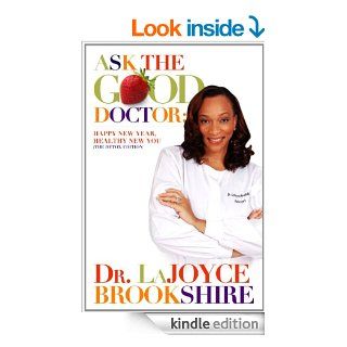 Ask The Good Doctor (Detox Edition) eBook LaJoyce Brookshire Kindle Store