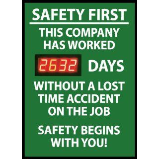 Digital Scoreboard, Safety First This Company Has Worked Xxx Days Without A Lost Time Accident On The Job Safety Begins With You!, 28X20, .085 Styrene: Industrial Warning Signs: Industrial & Scientific