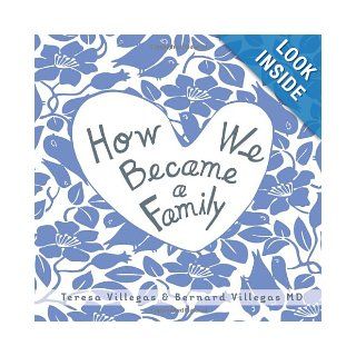 How We Became a Family (Version Sperm Donor   Twins): Teresa Villegas, Bernard Villegas: 9780988450110: Books