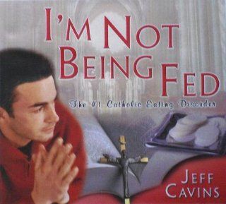 I'm Not Being Fed The #1 Catholic Eating Disorder CD Music