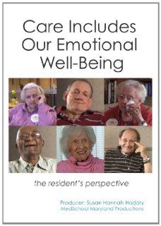 Care Includes Our Emotional Well Being: The Resident's Perspective: Susan Hannah Hadary: Movies & TV