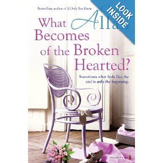 What Becomes of the Broken Hearted?: Claire Allan: 9781842235140: Books