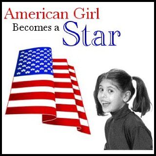 American Girl Becomes a Star (Make A Movie Studios Party Movie Script): Shelley Frost: Books
