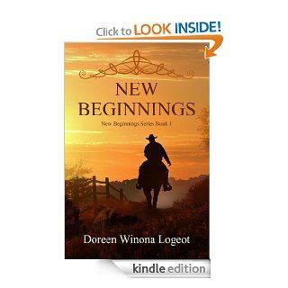 New Beginnings (New Beginnings Series)   Kindle edition by Doreen Winona Logeot. Literature & Fiction Kindle eBooks @ .