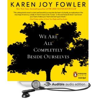We Are All Completely Beside Ourselves (Audible Audio Edition): Karen Joy Fowler, Orlagh Cassidy: Books