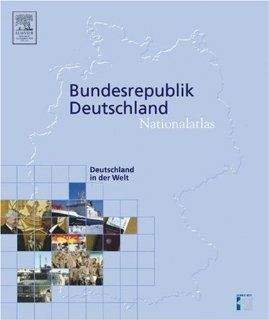 Nationalatlas, Deutschland in der Welt, Buch: Germany in the world: Author Unknown: 9783827409652: Books