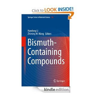 Bismuth Containing Compounds: 186 (Springer Series in Materials Science)   Kindle edition by Handong Li, Zhiming M. Wang. Professional & Technical Kindle eBooks @ .