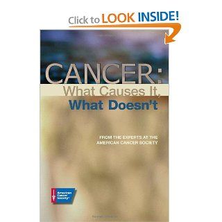 Cancer: What Causes It, What Doesn't: 9780944235447: Medicine & Health Science Books @