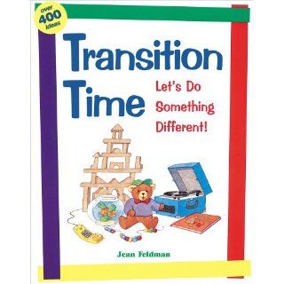 Transition Time: Let's Do Something Different!: Jean Feldman, Rebecca Jones: 9780876591734: Books