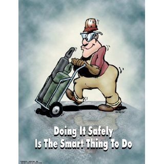 Doing it Safely Is The Smart Thing To Do Workplace Safety Poster Industrial Warning Signs