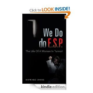 We Do do E.S.P. : The Life Of A Woman In Turmoil eBook: Howard Done: Kindle Store