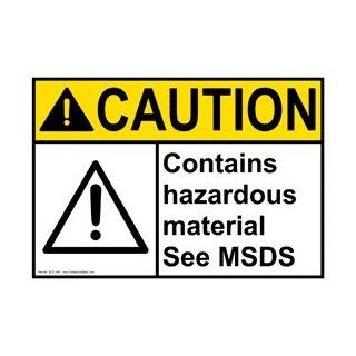 ANSI CAUTION Contains Hazardous Material See MSDS Sign ACE 1965 Hazmat : Business And Store Signs : Office Products