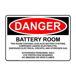 OSHA DANGER Battery Room Authorized Personnel Only Sign ODE 16463 : Business And Store Signs : Office Products