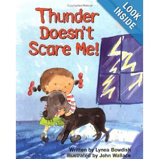 Thunder Doesn't Scare Me! (Rookie Readers, Level B) (9780516272917): Lynea Bowdish, John Wallace: Books