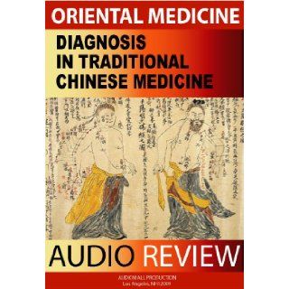 Diagnosis in Chinese Medicine: The Four Examinations and the Eight Principal Patterns (Chinese Medicine Audio Course): FIANA MIANOLY: Books