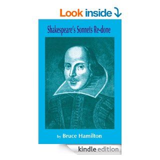 Shakespeare's Sonnets Re done eBook: Bruce  Hamilton: Kindle Store