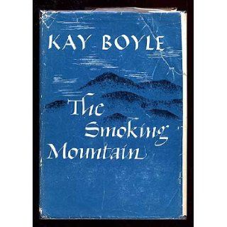 Smoking Mountain: Stories of Germany During the Occupation: Kay. Boyle: Books