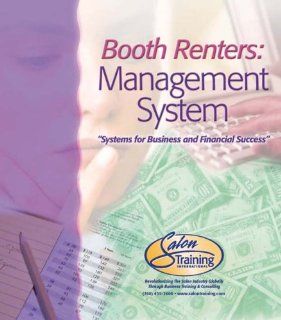 Booth Renters: Management System: Salon Training International: 9781418073336: Books