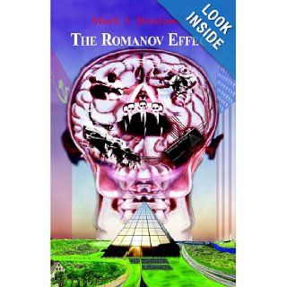The Romanov Effect: Mark Brodowski: 9781413480566: Books
