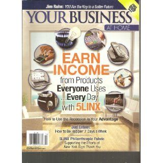 Your Business at Home Magazine (Earn Income from products everyone uses everyday with 5linx, November December 2011): Various: Books