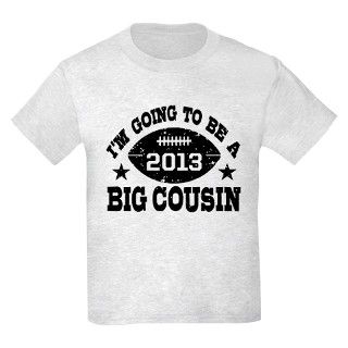 Big Cousin Football 2013 T Shirt by zipetees