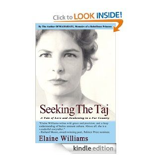 Seeking the TajA Tale of Love and Awakening in a Far Country eBook Elaine Williams Kindle Store