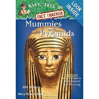 Magic Tree House Fact Tracker #3 Mummies and Pyramids A Nonfiction Companion to Magic Tree House #3 Mummies in the Morning (0090129004997) Mary Pope Osborne, Will Osborne, Sal Murdocca Books