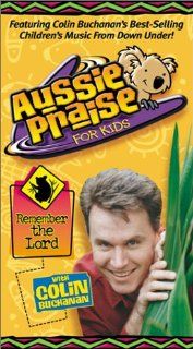 Aussie Praise for Kids : Remember the Lord (VHS): Colin Buchanan, Aussie Praise Kids: Movies & TV