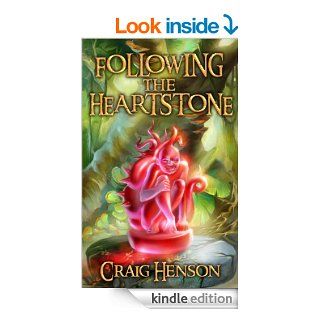 Following the Heartstone   Kindle edition by Craig Henson. Science Fiction & Fantasy Kindle eBooks @ .