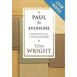 Paul for Everyone: Galatians and Thessalonians (New Testament for Everyone): Tom Wright: 9780281053049: Books